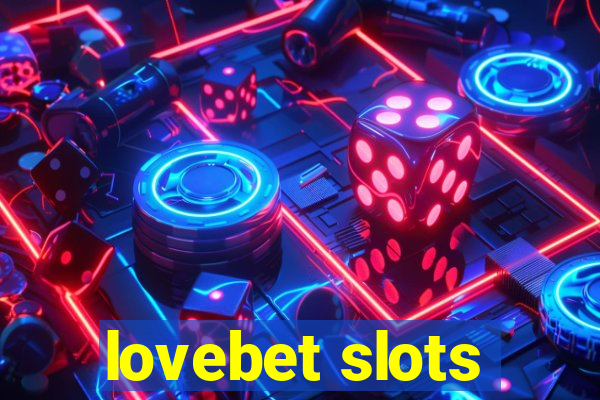 lovebet slots